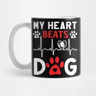 My heart beats for my dog Mug